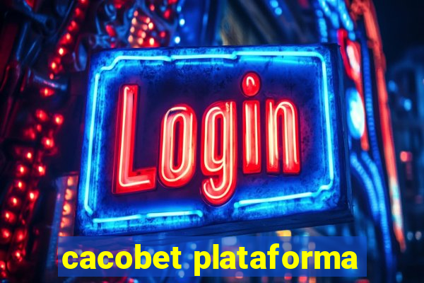 cacobet plataforma